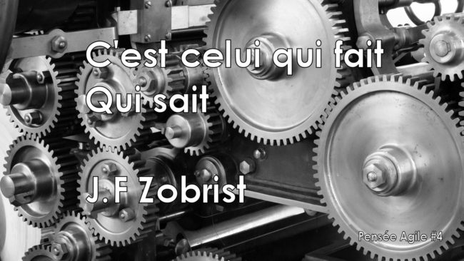 "C'est celui qui fait Qui sait" J.F Zobrist